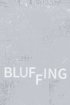 Постер «Bluffing»