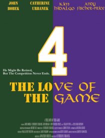 «4 the Love of the Game»