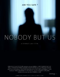 «Nobody But Us»