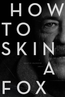 «How to Skin a Fox»