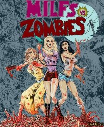 «Milfs vs. Zombies»