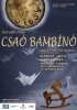 Постер «Csaó Bambinó»