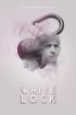 Постер «White Lock»