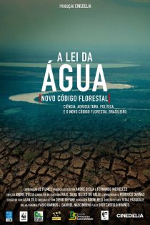 «A Lei da Água (Novo Código Florestal)»