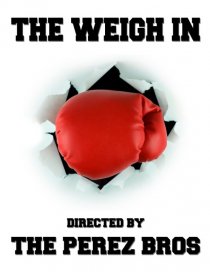 «The Weigh In»
