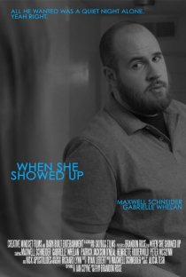«When She Showed Up»