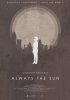 Постер «Always the Sun»