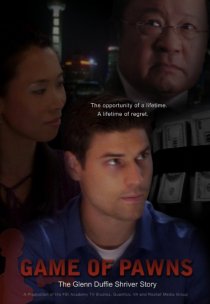 «Game of Pawns: The Glenn Duffie Shriver Story»