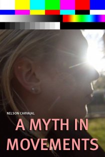 «A Myth in Movements»