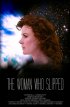 Постер «The Woman Who Slipped»