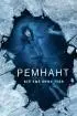 Постер «Ремнант: Всё ещё вижу тебя»