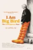 Постер «I Am Big Bird: The Caroll Spinney Story»