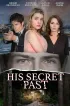 Постер «His Secret Past»