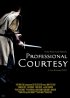 Постер «Professional Courtesy»