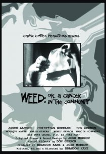 «Weed: Or, A Cancer in the Community»