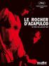 Постер «Le rocher d'Acapulco»