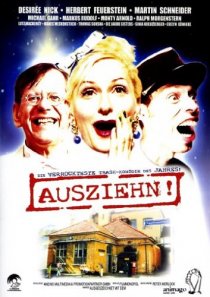 «Ausziehn!»