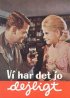Постер «Vi har det jo dejligt»