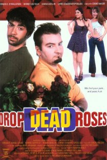«Drop Dead Roses»