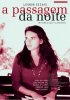 Постер «A Passagem da Noite»