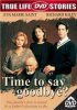 Постер «Time to Say Goodbye?»