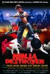 Постер «Ninja Destroyer»
