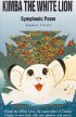 Kimba the White Lion: Symphonic Poem