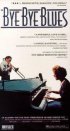 Постер «Bye Bye Blues»