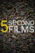 Постер «5-Second Films»