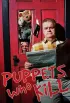 Постер «Puppets Who Kill»