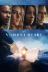 Постер «The Violent Heart»