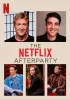 Постер «The Netflix Afterparty»