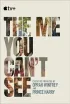Постер «The Me You Can't See»