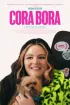 Постер «Cora Bora»