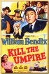 Постер «Kill the Umpire»