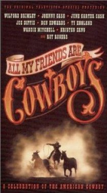 «All My Friends Are Cowboys»