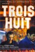 Постер «Trois huit»