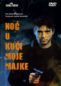 «Noc u kuci moje majke»