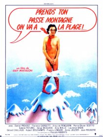 «Prends ton passe-montagne, on va à la plage»