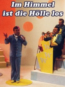 «Im Himmel ist die Hölle los»