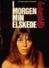 Постер «I morgen, min elskede»