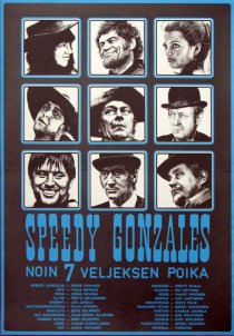 «Speedy Gonzales - noin 7 veljeksen poika»