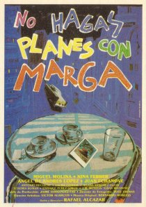«No hagas planes con Marga»