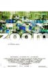 Постер «Zoom - It's Always About Getting Closer»