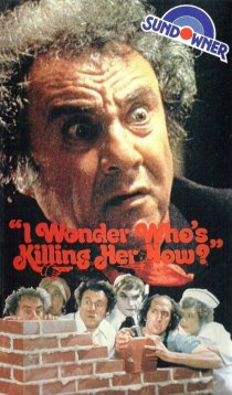 «I Wonder Who's Killing Her Now?»