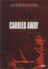 Постер «Carried Away»