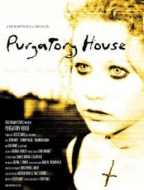 «Purgatory House»