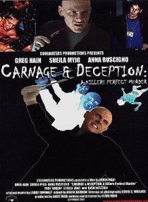 «Carnage & Deception: A Killer's Perfect Murder»