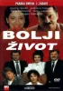 Постер «Bolji zivot»