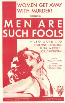 «Men Are Such Fools»